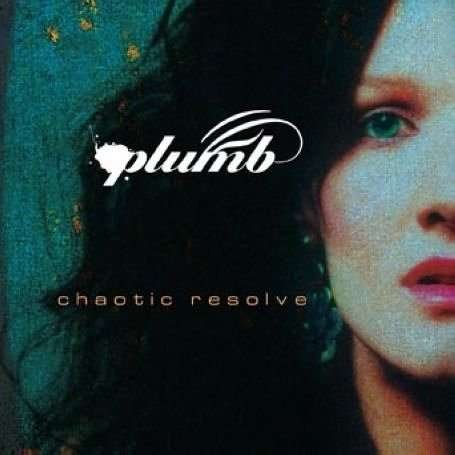 Cover for Plumb · Chaotic Resolve (CD) (2008)
