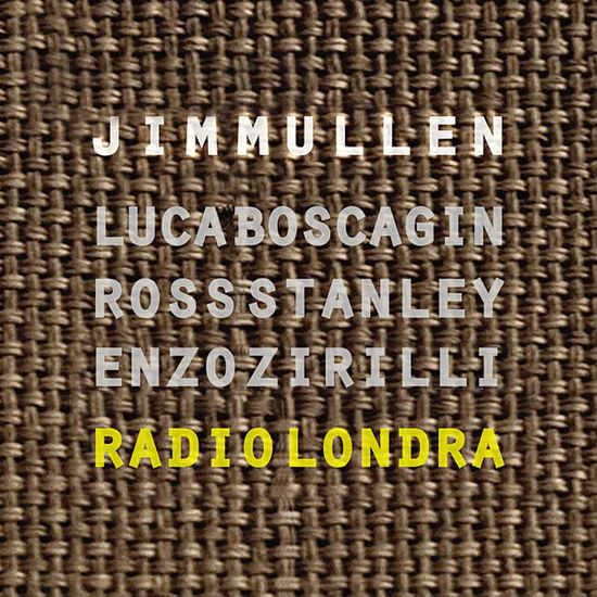 Cover for Enzo Zirilli / Luca Boscadin / Jim Mullen &amp; Ross Stanley · Radio Londra (CD) (2015)