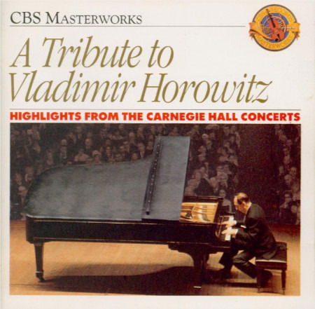 A Tribute to Vladimir Horowitz / Highlights from the Carnegie Hall Concerts - Vladimir Horowitz - Musiikki - CBS MASTERWORKS - 5099704582924 - torstai 20. huhtikuuta 1989