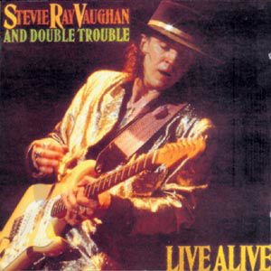 Live Alive - Stevie Ray Vaughan & Double T - Music - EPIC - 5099746683924 - June 29, 1990