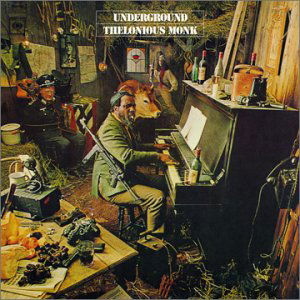 Underground - Thelonious Monk - Musiikki - COLUMBIA - 5099751335924 - maanantai 18. elokuuta 2003