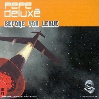 Cover for Pepe Delux? · Before You Leave (CD)