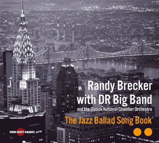 Cover for Randy Brecker &amp; DR Big Band · The Jazz Ballad Song Book (CD) (2011)