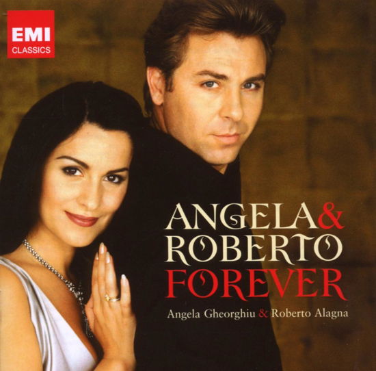 Gheorghiu Angela - Alagna Roberto · Angela and Roberto Forever (CD) (2008)