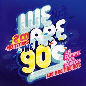 Cover for We Are The 90's · Arrested Development - Salt'n'pepa - Deee-lite ? (CD) (2010)