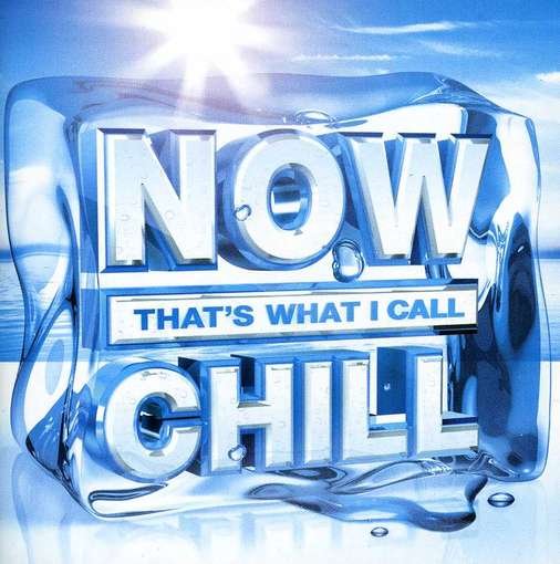 Now Thats What I Call Chill (CD) (2012)