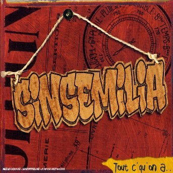 Cover for Sinsemilia · Tout C' Qu' on a (CD) (2000)