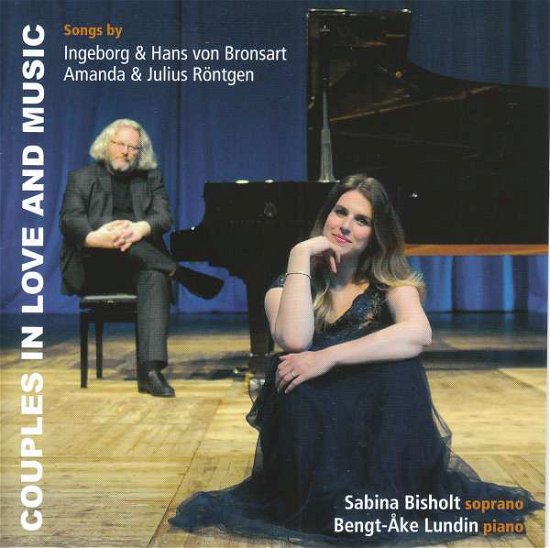 Cover for Bisholt / Bronsart / Rontgen · Couples in Love &amp; Music (CD) (2020)