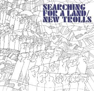 Cover for New Trolls · Searching for a Land (CD) (2009)