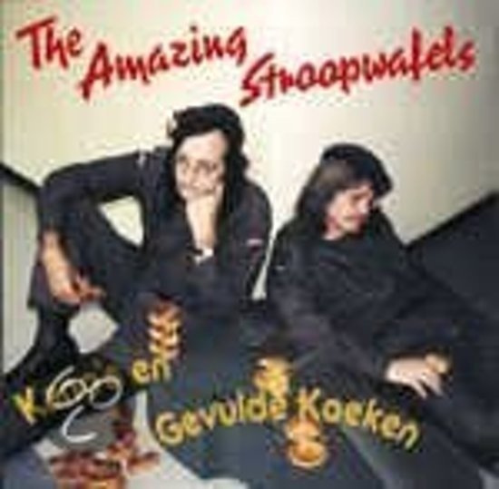 Cover for The Amazing Stroopwafels · Kano S En Gevulde Koeken (CD) (2003)