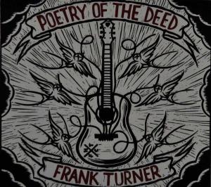 Poetry of the Deed - Frank Turner - Musiikki - EPITAPH - 8714092703924 - perjantai 11. syyskuuta 2009