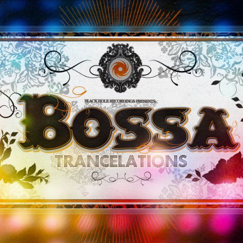 Bossa Trancelations - Various Artisits - Musikk - BLACKHOLE - 8715197007924 - 19. mai 2011