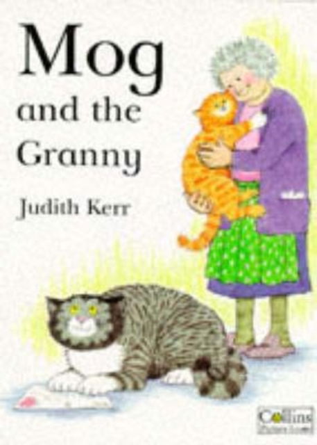 Mog and the Granny - Judith Kerr - Books - HarperCollins Publishers - 9780006645924 - October 21, 1996