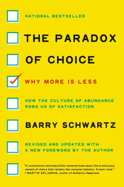 Cover for Barry Schwartz · The Paradox of Choice: Why More Is Less, Revised Edition (Paperback Book) [Revised edition] (2016)