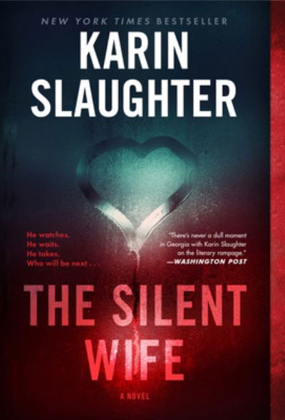 The Silent Wife: A Novel - Karin Slaughter - Kirjat - HarperCollins - 9780062858924 - tiistai 26. lokakuuta 2021