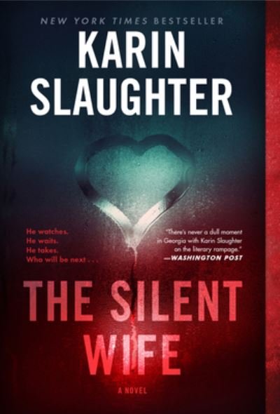 Cover for Karin Slaughter · The Silent Wife: A Novel (Taschenbuch) (2021)