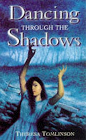 Cover for Theresa Tomlinson · Dancing Through the Shadows (Paperback Book) (1998)