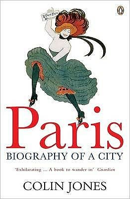 Cover for Colin Jones · Paris: Biography of a City (Paperback Bog) (2006)