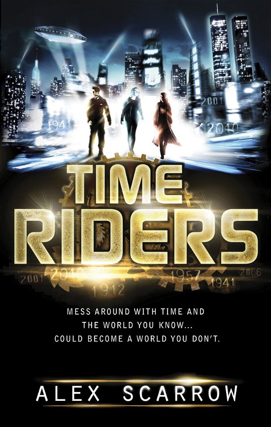 Cover for Alex Scarrow · TimeRiders (Book 1) - TimeRiders (Paperback Bog) (2010)