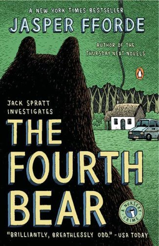 Cover for Jasper Fforde · The Fourth Bear: a Nursery Crime (Jack Spratt Investigates) (Paperback Book) [Reprint edition] (2007)