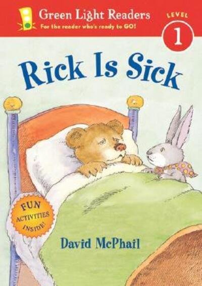 Cover for McPhail David McPhail · Rick Is Sick - Green Light Readers Level 1 (Paperback Book) [1-simul edition] (2004)