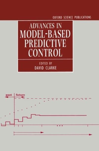 Cover for David Clarke · Advances in Model-Based Predictive Control (Hardcover Book) (1994)