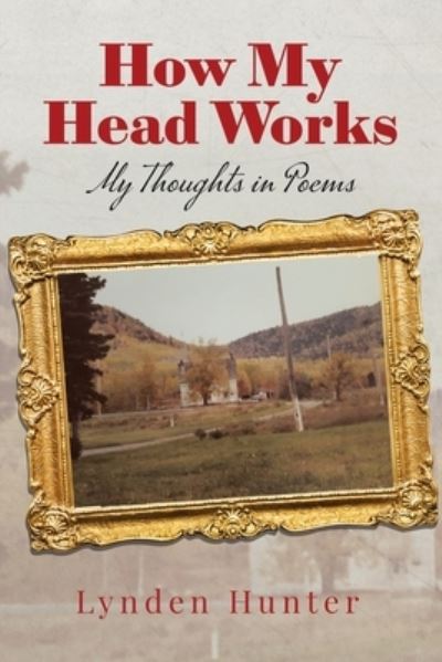 Cover for Lynden Hunter · How My Head Works (Paperback Book) (2021)