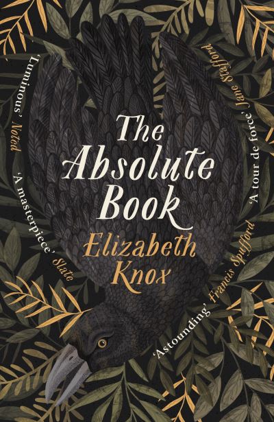 Cover for Elizabeth Knox · The Absolute Book: 'An INSTANT CLASSIC, to rank [with] masterpieces of fantasy such as HIS DARK MATERIALS or JONATHAN STRANGE AND MR NORRELL'  GUARDIAN (Hardcover Book) (2021)