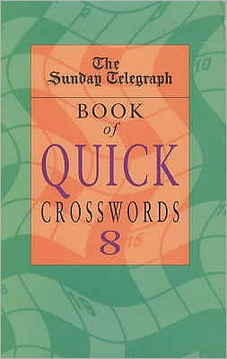 Cover for Telegraph Group Limited · Sunday Telegraph Book of Quick Crosswords 8 (Taschenbuch) (2001)