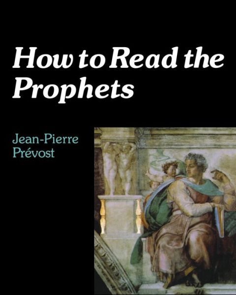 Cover for Jean-Pierre Prevost · How to Read the Prophets - How to S. (Paperback Book) (1996)