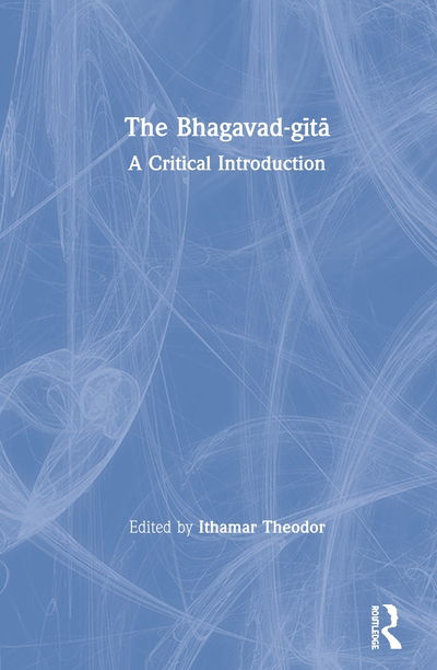 Cover for The Bhagavad-gita: A Critical Introduction (Hardcover Book) (2020)