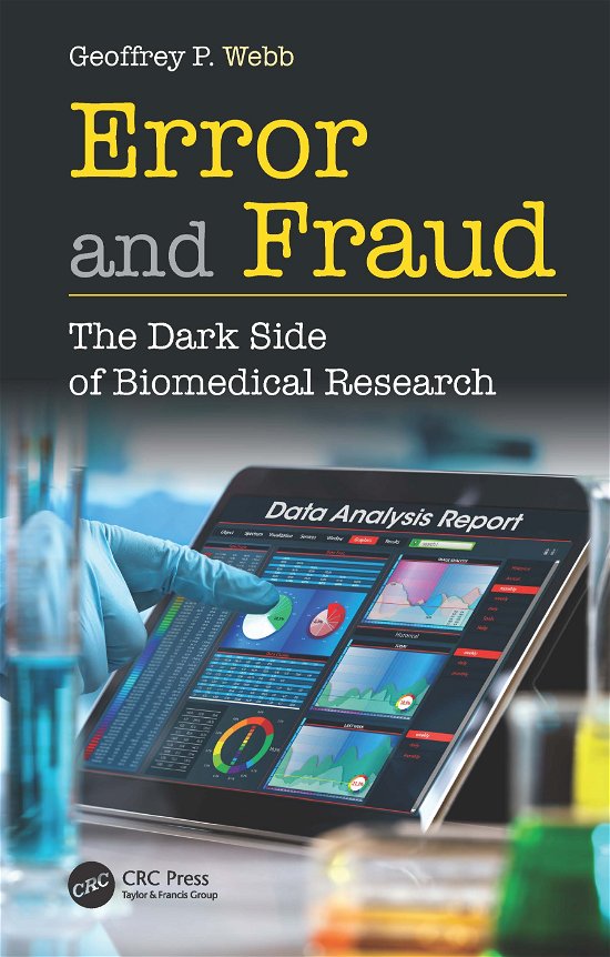 Cover for Webb, Geoffrey (University of East London, UK) · Error and Fraud: The Dark Side of Biomedical Research (Paperback Bog) (2021)