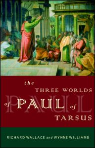 Cover for Richard Wallace · The Three Worlds of Paul of Tarsus (Taschenbuch) (1998)