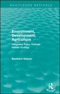 Cover for Bernhard Glaeser · Environment, Development, Agriculture: Integrated Policy Through Human Ecology - Routledge Revivals (Paperback Book) (2011)