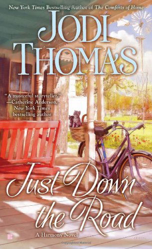 Cover for Jodi Thomas · Just Down the Road (Paperback Book) [Original edition] (2012)