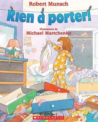 Cover for Robert N. Munsch · Rien a Porter! (Taschenbuch) [French edition] (2009)