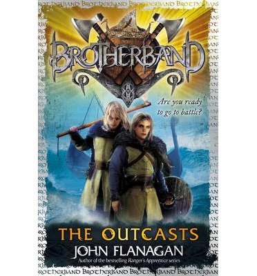 Cover for John Flanagan · The Outcasts (Brotherband Book 1) - Brotherband (Paperback Bog) (2012)