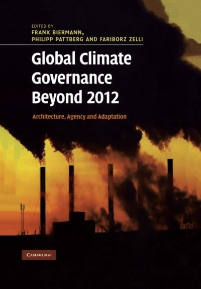 Cover for Philipp Pattberg · Global Climate Governance Beyond 2012: Architecture, Agency and Adaptation (Pocketbok) (2010)