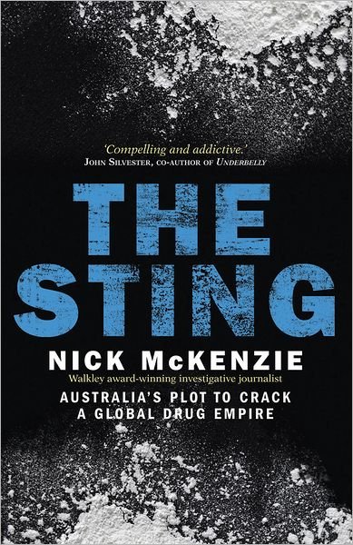 Cover for Nick McKenzie · The Sting: Australia's Plot To Crack A Global Drug Empire (Taschenbuch) (2012)