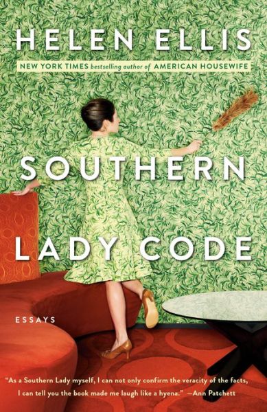 Cover for Helen Ellis · Southern Lady Code: Essays (Paperback Book) (2020)