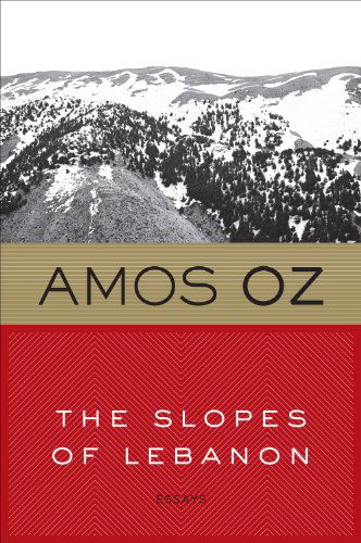 The Slopes of Lebanon - Amos Oz - Books - Mariner Books - 9780547636924 - October 16, 2012