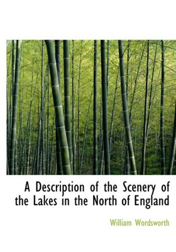 Cover for William Wordsworth · A Description of the Scenery of the Lakes in the North of England (Hardcover Book) [Large Print, Lrg edition] (2008)