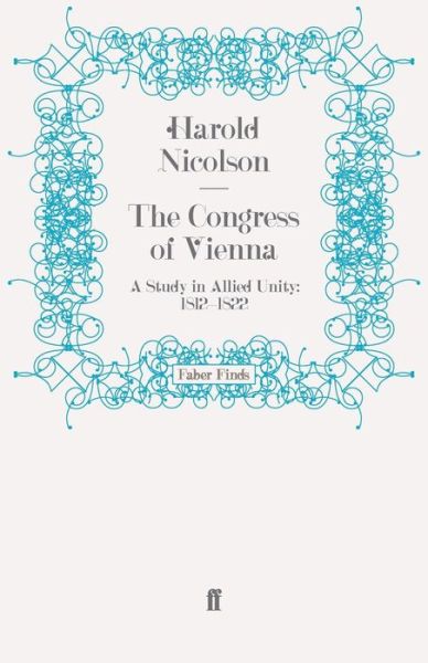 Cover for Harold Nicolson · The Congress of Vienna: A Study in Allied Unity: 1812-1822 (Paperback Book) [Main edition] (2009)
