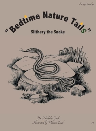 Cover for Dr. Nicholas Zach · &quot;Bedtime Nature Tails&quot; : Slithery the Snake (Hardcover Book) (2020)