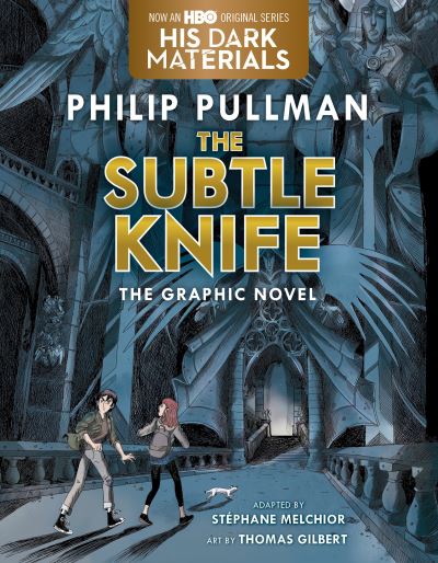 The Subtle Knife Graphic Novel - His Dark Materials - Philip Pullman - Boeken - Random House Children's Books - 9780593176924 - 22 februari 2022