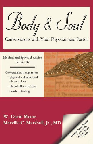 Cover for Merville Marshall Jr. Md · Body &amp; Soul: Conversations with Your Physician and Pastor: Medical and Spiritual Advice to Live by (Paperback Book) (2008)