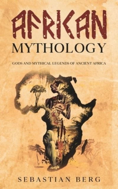 Cover for Sebastian Berg · African Mythology (Pocketbok) (2021)