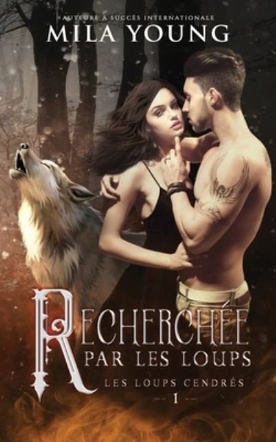 Cover for Mila Young · Recherchee Par Les Loups: A Paranormal Romance - Les Loups Cendres (Paperback Book) (2021)