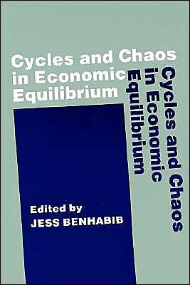 Cover for Jess Benhabib · Cycles and Chaos in Economic Equilibrium (Paperback Book) (1992)