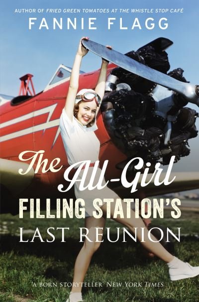 Cover for Fannie Flagg · All-girl filling stations last reunion (Pocketbok) (2014)